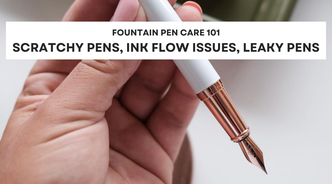 Tips on How to Solve Common Fountain Pen Problems