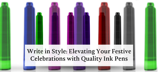 Ink Pens for Memorable Holiday Moments