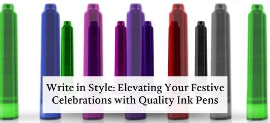 Ink Pens for Memorable Holiday Moments