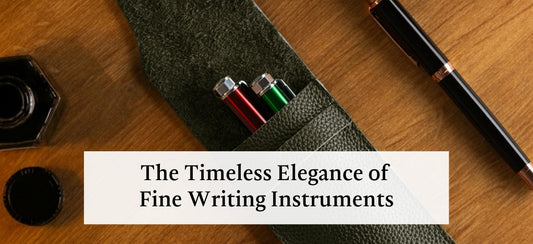 The Timeless Elegance of Fine Writing Instruments